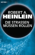 Cover: Die Stra&szlig;en m&uuml;ssen rollen - Heyne