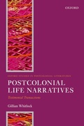 Cover: Postcolonial Life Narratives: Testimonial Transactions - Oxford University Press, USA