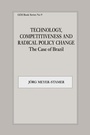 Cover: Technology, Competitiveness and Radical Policy Change - Routledge