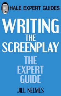 Abbildung von: Writing the Screenplay - Robert Hale Ltd