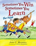 Cover: Sometimes You Win - Sometimes You Learn For Kids - Little, Brown Young Readers
