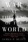 Cover: War at the End of the World - New American Library