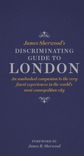 Cover: James Sherwood's Discriminating Guide to London - Thames & Hudson Ltd