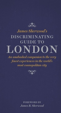 Abbildung von: James Sherwood's Discriminating Guide to London - Thames & Hudson Ltd