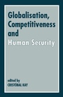 Cover: Globalization, Competitiveness and Human Security - Routledge