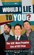 Cover: Would I Lie To You? Presents The 100 Most Popular Lies of All Time - Faber & Faber