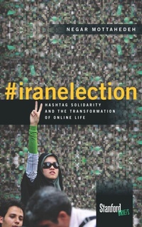 Enlarge image Cover: #iranelection - Stanford University Press
