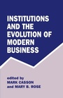 Cover: Institutions and the Evolution of Modern Business - Routledge