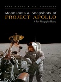 Cover: Moonshots & Snapshots of Project Apollo - University of New Mexico Press