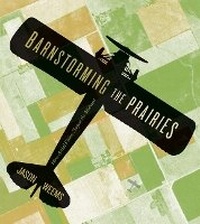 Enlarge image Cover: Barnstorming the Prairies - University of Minnesota Press