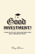 Cover: A Good Investment? - University of Minnesota Press