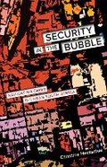 Cover: Security in the Bubble - University of Minnesota Press