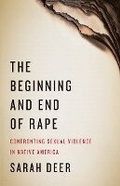 Cover: The Beginning and End of Rape - University of Minnesota Press