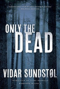 Enlarge image Cover: Only the Dead - University of Minnesota Press