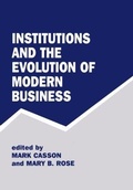 Cover: Institutions and the Evolution of Modern Business - Routledge