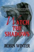 Cover: Watch the Shadows - White Whisker Books