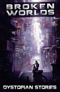 Enlarge image Cover: Broken Worlds - Almond Press