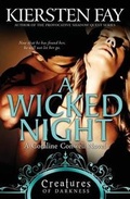 Cover: A Wicked Night (Creatures of Darkness 2) - Kiersten Fay