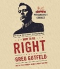 Cover: How To Be Right - Random House US Audio