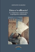 Cover: Etica e/o Efficacia. Le Competenze Comunicative in Prospettiva Relazionale - Lulu.com