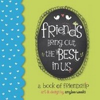Enlarge image Cover: Friends Bring Out the Best in Us - Sellers Publishing, Incorporated