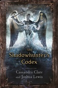 Cover: The Shadowhunter's Codex - Walker Books Ltd