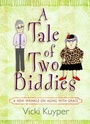 Cover: A Tale of Two Biddies - BroadStreet Publishing