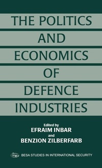 Enlarge image Cover: The Politics and Economics of Defence Industries - Routledge