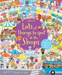 Enlarge image Cover: Lots of Things to Spot at the Shops - Usborne Publishing Ltd