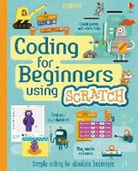 Abbildung von: Coding for Beginners: Using Scratch - Usborne Publishing Ltd