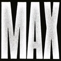Cover: MAX - Sony Music Entertainment Germany GmbH / M&uuml;nchen