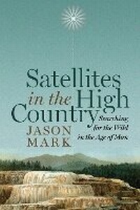 Enlarge image Cover: Satellites in the High Country - Island Press