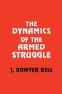 Cover: The Dynamics of the Armed Struggle - Routledge