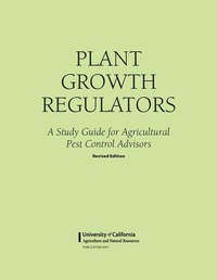 Enlarge image Cover: Plant Growth Regulators - Uc Anr Publishing