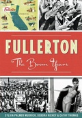Cover: Fullerton:: The Boom Years - History Press