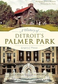 Cover: A History of Detroit's Palmer Park - Arcadia Publishing (SC)