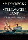 Cover: Shipwrecks of Stellwagen Bank - Arcadia Publishing (SC)