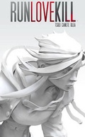 Cover: RUNLOVEKILL Volume 1 - Image Comics