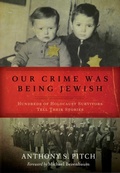 Cover: Our Crime Was Being Jewish - Skyhorse Publishing