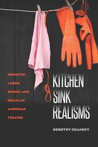 Enlarge image Cover: Kitchen Sink Realisms - University of Iowa Press