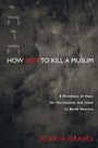 Cover: How Not to Kill a Muslim - Wipf & Stock Publishers