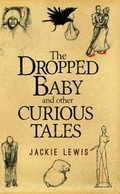 Cover: The Dropped Baby and Other Curious Tales - Vanguard Press
