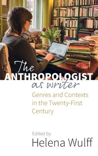 Enlarge image Cover: The Anthropologist as Writer - Berghahn Books