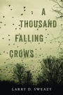 Cover: A Thousand Falling Crows - Seventh Street Books