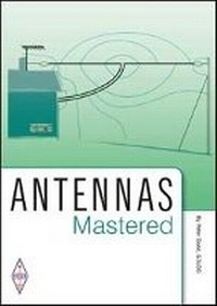 Enlarge image Cover: Antennas Mastered - Radio Society of Great Britain