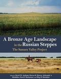 Cover: A Bronze Age Landscape in the Russian Steppes - Cotsen Institute of Archaeology at UCLA