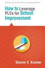 Cover: How to Leverage Plcs for School Improvement - Solution Tree Press