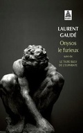 Cover: Onysos le furieux ; Le tigre bleu de l'Euphrate - Actes Sud