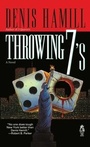 Cover: Throwing 7's - Atria Books