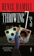 Cover: Throwing 7's - Atria Books